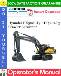Hyundai HX500LT3, HX520LT3 Crawler Excavator Operator's Manual