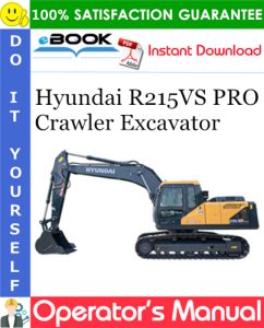 Hyundai R215VS PRO Crawler Excavator Operator's Manual