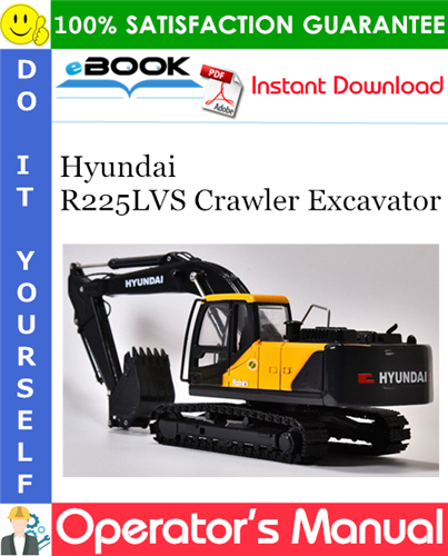 Hyundai R225LVS Crawler Excavator Operator's Manual