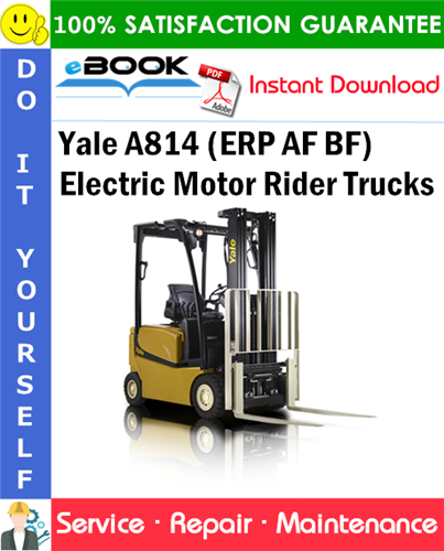 Yale A814 (ERP AF BF) Electric Motor Rider Trucks Service Repair Manual