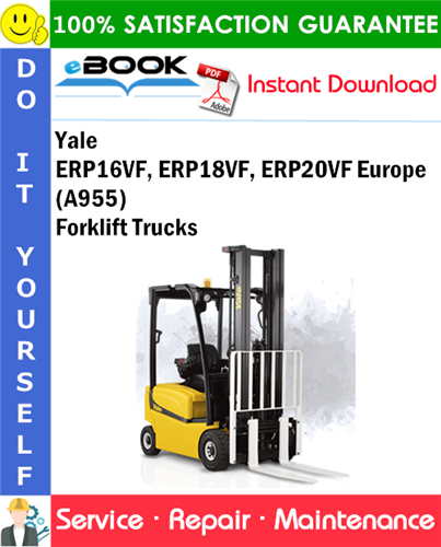 Yale ERP16VF, ERP18VF, ERP20VF Europe (A955) Forklift Trucks Service Repair Manual
