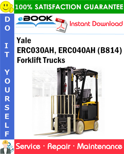 Yale ERC030AH, ERC040AH (B814) Forklift Trucks Service Repair Manual