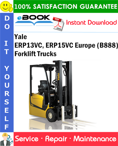 Yale ERP13VC, ERP15VC Europe (B888) Forklift Trucks Service Repair Manual
