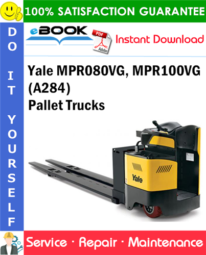 Yale MPR080VG, MPR100VG (A284) Pallet Trucks Service Repair Manual