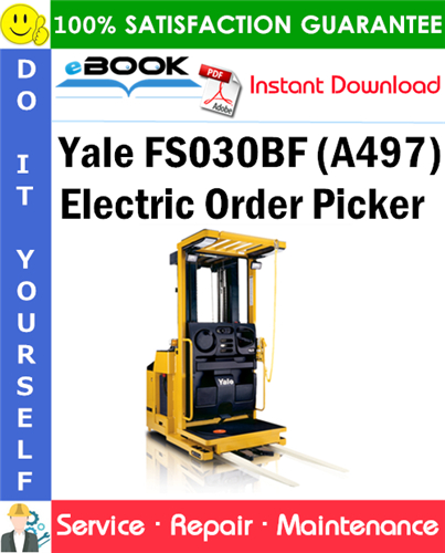 Yale FS030BF (A497) Electric Order Picker Service Repair Manual