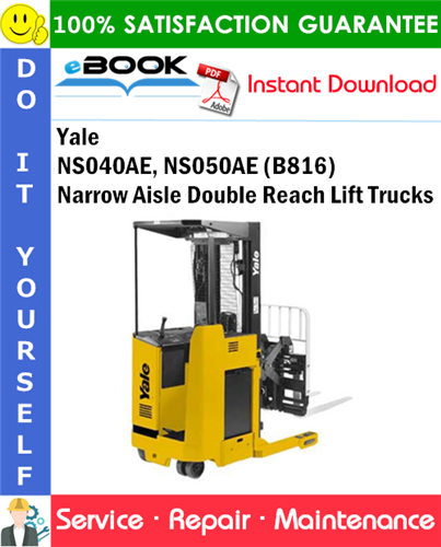 Yale NS040AE, NS050AE (B816) Narrow Aisle Double Reach Lift Trucks
