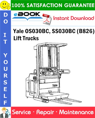 Yale OS030BC, SS030BC (B826) Lift Trucks Service Repair Manual