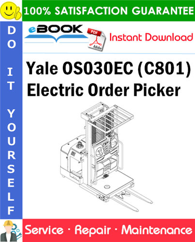 Yale OS030EC (C801) Electric Order Picker Service Repair Manual