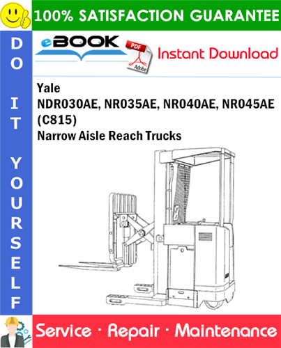 Yale NDR030AE, NR035AE, NR040AE, NR045AE (C815) Narrow Aisle Reach Trucks