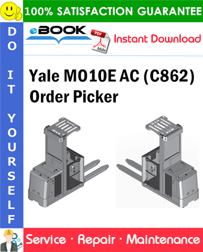Yale MO10E AC (C862) Order Picker Service Repair Manual