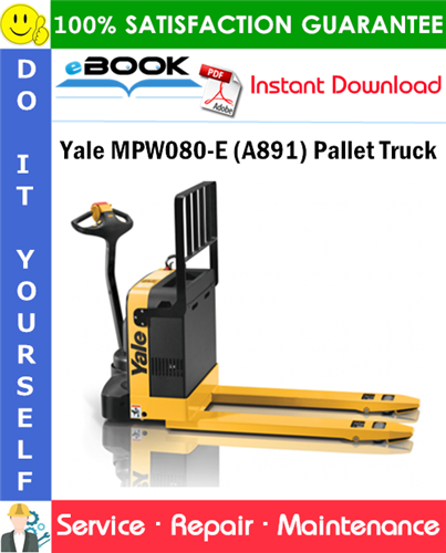 Yale MPW080-E (A891) Pallet Truck Service Repair Manual