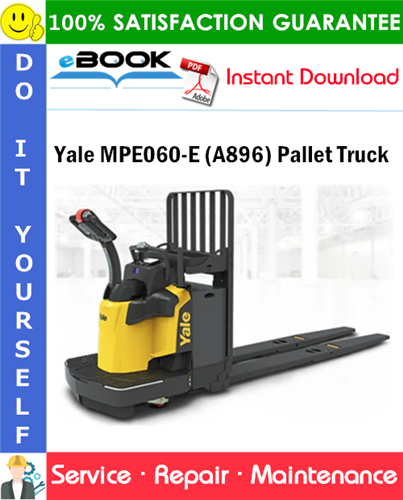 Yale MPE060-E (A896) Pallet Truck Service Repair Manual