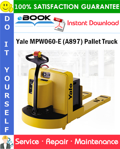 Yale MPW060-E (A897) Pallet Truck Service Repair Manual