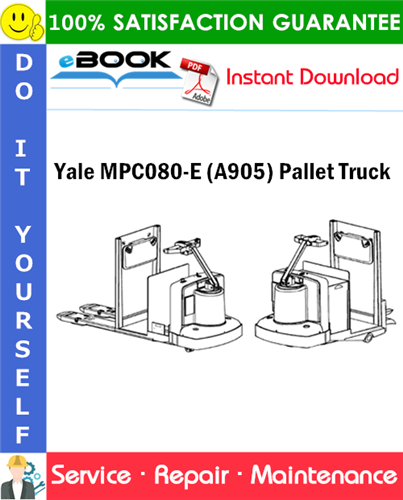 Yale MPC080-E (A905) Pallet Truck Service Repair Manual