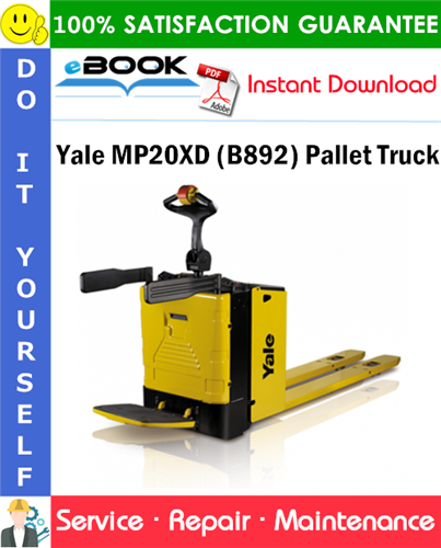 Yale MP20XD (B892) Pallet Truck Service Repair Manual