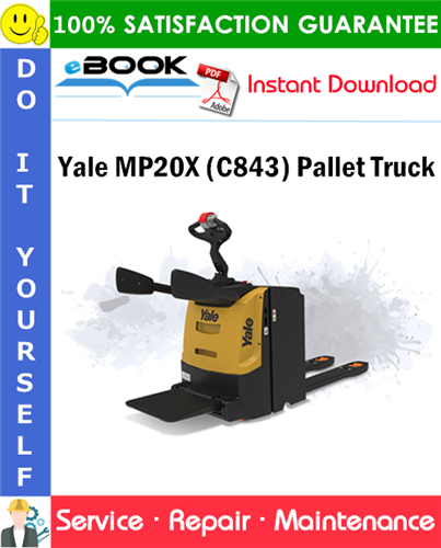 Yale MP20X (C843) Pallet Truck Service Repair Manual
