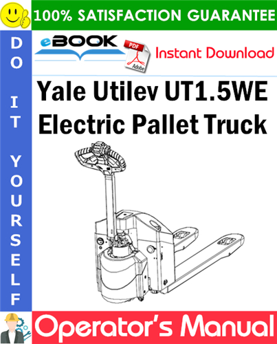 Yale Utilev UT1.5WE Electric Pallet Truck Operator's Manual