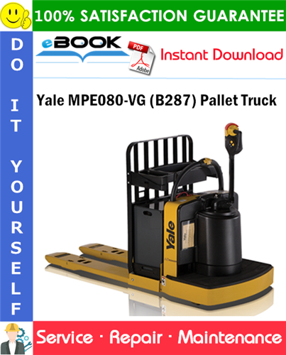 Yale MPE080-VG (B287) Pallet Truck Service Repair Manual
