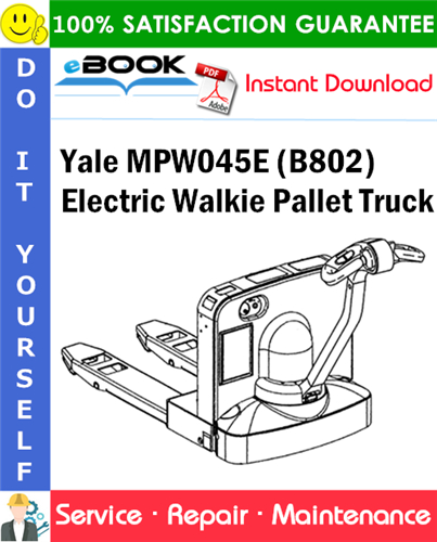 Yale MPW045E (B802) Electric Walkie Pallet Truck Service Repair Manual