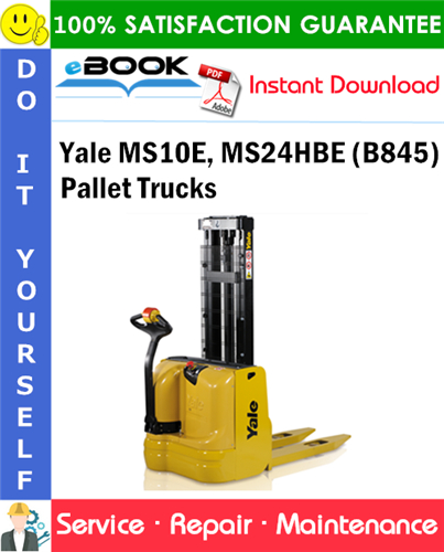 Yale MS10E, MS24HBE (B845) Pallet Trucks Service Repair Manual