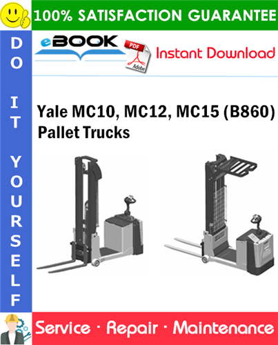 Yale MC10, MC12, MC15 (B860) Pallet Trucks Service Repair Manual