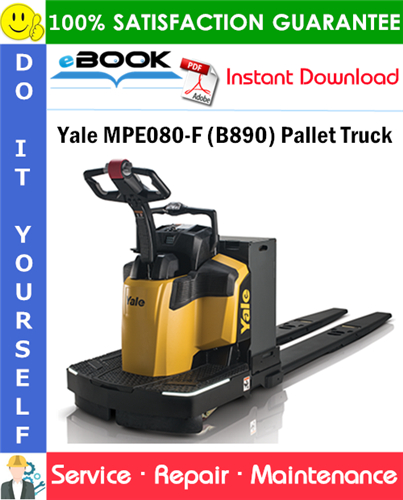 Yale MPE080-F (B890) Pallet Truck Service Repair Manual