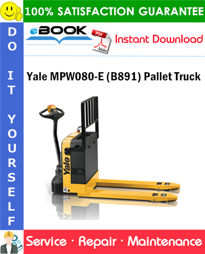 Yale MPW080-E (B891) Pallet Truck Service Repair Manual