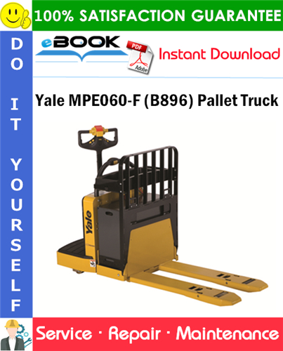 Yale MPE060-F (B896) Pallet Truck Service Repair Manual