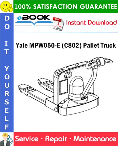 Yale MPW050-E (C802) Pallet Truck Service Repair Manual