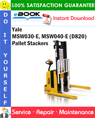 Yale MSW030-E, MSW040-E (D820) Pallet Stackers Service Repair Manual