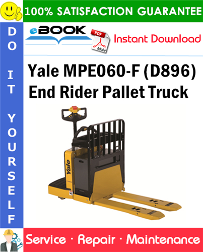 Yale MPE060-F (D896) End Rider Pallet Truck Service Repair Manual