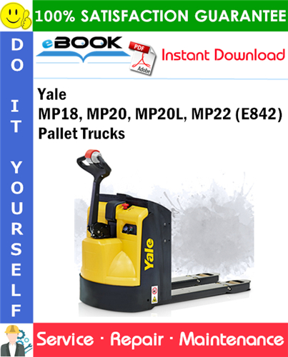 Yale MP18, MP20, MP20L, MP22 (E842) Pallet Trucks Service Repair Manual