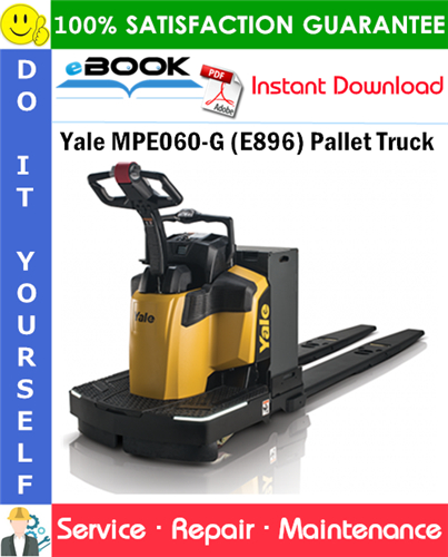 Yale MPE060-G (E896) Pallet Truck Service Repair Manual