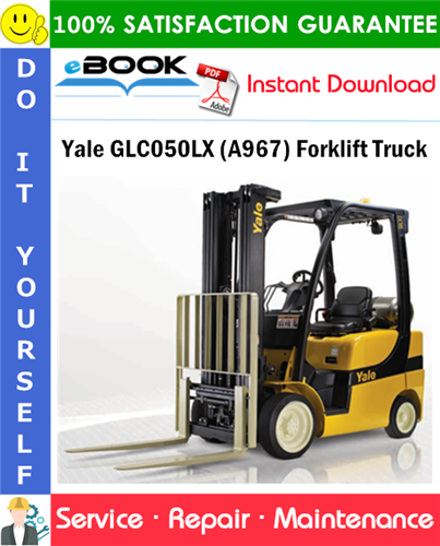 Yale GLC050LX (A967) Forklift Truck Service Repair Manual
