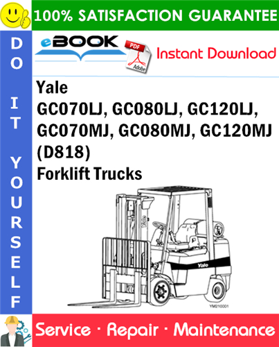 Yale GC070LJ, GC080LJ, GC120LJ, GC070MJ, GC080MJ, GC120MJ (D818) Forklift Trucks