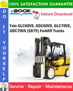 Yale GLC60VX, GDC60VX, GLC70VX, GDC70VX (E879) Forklift Trucks