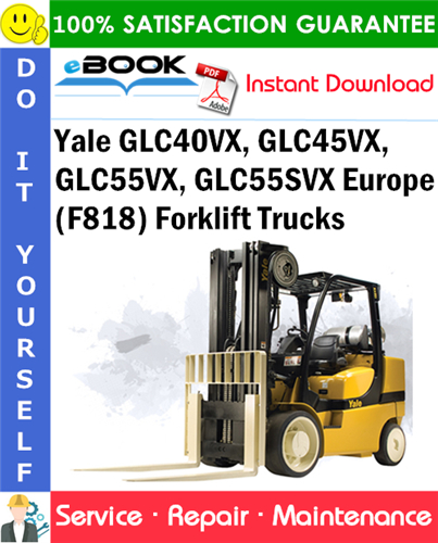 Yale GLC40VX, GLC45VX, GLC55VX, GLC55SVX Europe (F818) Forklift Trucks