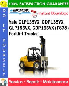 Yale GLP135VX, GDP135VX, GLP155VX, GDP155VX (F878) Forklift Trucks