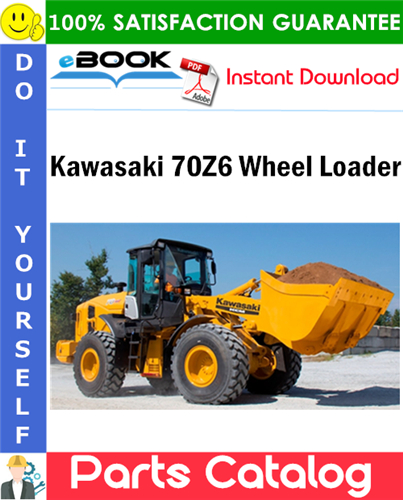 Kawasaki 70Z6 Wheel Loader Parts Catalog