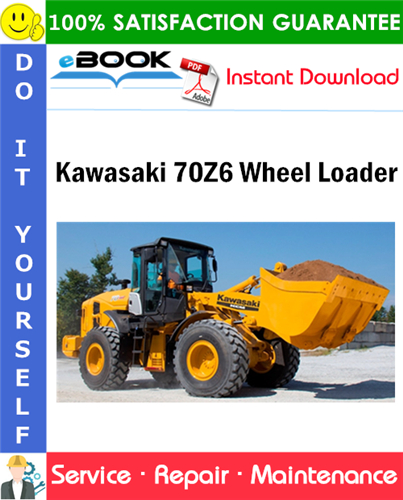Kawasaki 70Z6 Wheel Loader Service Repair Manual