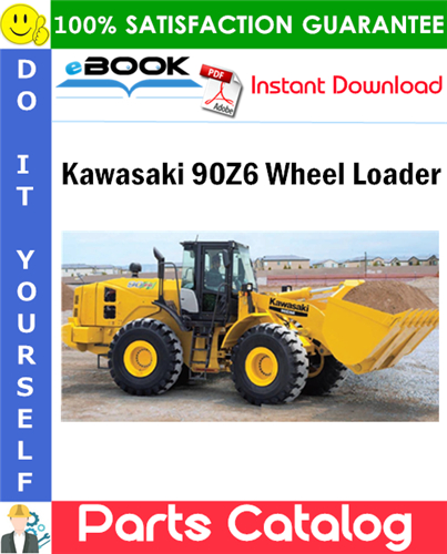Kawasaki 90Z6 Wheel Loader Parts Catalog