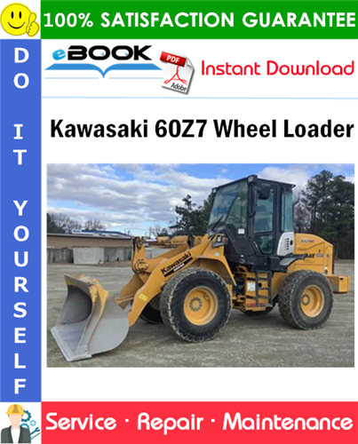 Kawasaki 60Z7 Wheel Loader Service Repair Manual