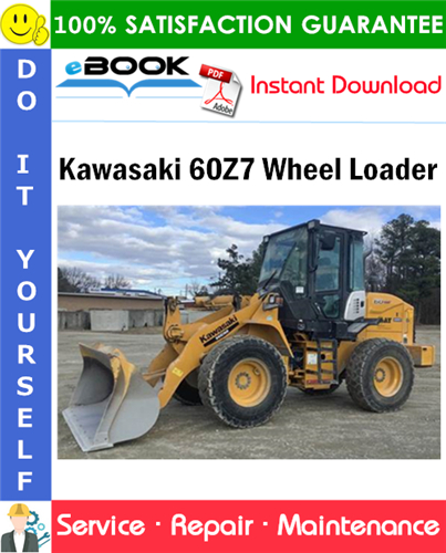 Kawasaki 60Z7 Wheel Loader Service Repair Manual
