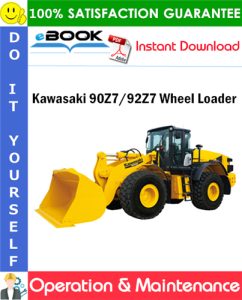 Kawasaki 90Z7/92Z7 Wheel Loader Operation & Maintenance Manual