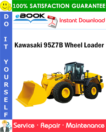 Kawasaki 95Z7B Wheel Loader Service Repair Manual