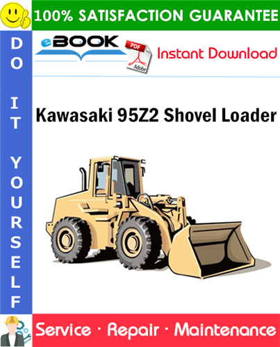 Kawasaki 95Z2 Shovel Loader Service Repair Manual