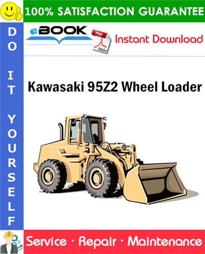 Kawasaki 95Z2 Wheel Loader Service Repair Manual