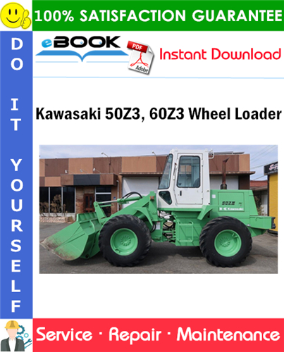Kawasaki 50Z3, 60Z3 Wheel Loader Service Repair Manual