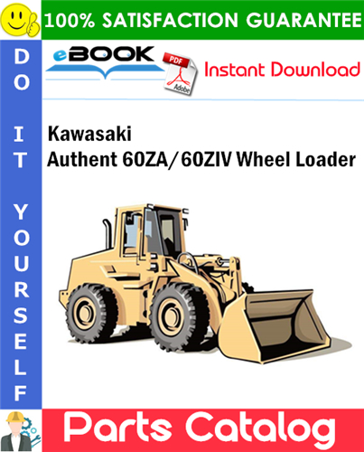 Kawasaki Authent 60ZA/60ZIV Wheel Loader Parts Catalog