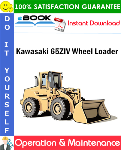 Kawasaki 65ZIV Wheel Loader Operation & Maintenance Manual